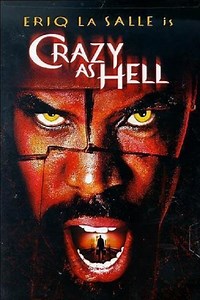 Stream Crazy As Hell (2002): Find it on Netflix, Prime Video, Hulu & more