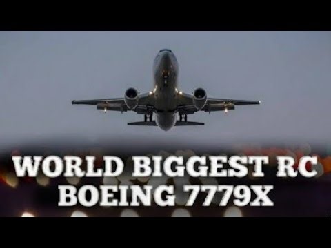 World biggest rc Boeing 7779X ✈️✈️