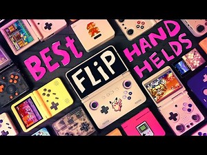The Best FLIP Handhelds