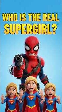 Which Supergirl is Real?! 🤔