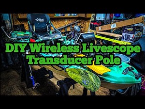 DIY Wireless Transducer Pole | Livescope, Humminbird, Lowrance