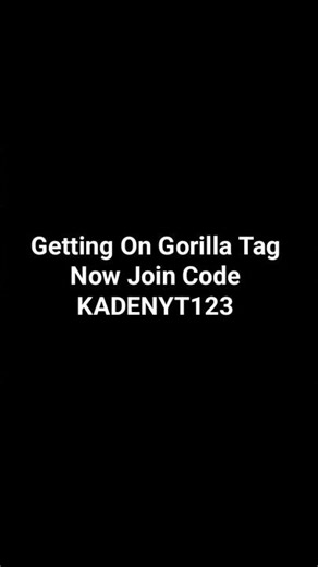 Join Code KADENYT123 In Gorilla Tag