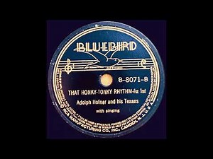 Adolph Hofner & His Texans "That Honky-Tonky Rhythm" 1938