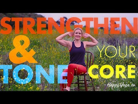 10 Minute Chair Yoga to Strengthen & Tone Your Core