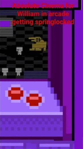 Absolute Cinema for William in arcade getting springlocked #fnaf #williamafton #springlockfailure