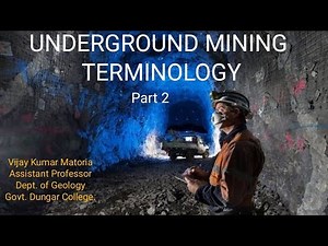 Underground Mining Terminology (Part 2)