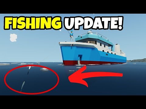 The FISHING UPDATE Is Finally HERE in Stormworks!