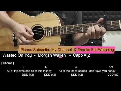 Wasted On You - Morgan Wallen Guitar Tutorial with Chords/ Lyrics/Tabs