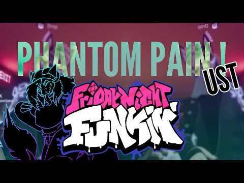 Random FNF UST - Phantom Pain!