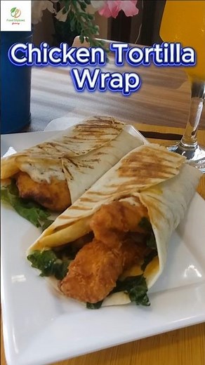 Chicken Tortilla Wrap | Recipe in description