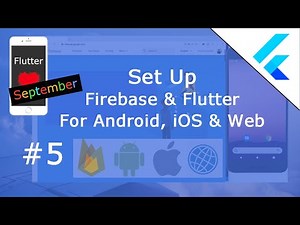 Flutter Tutorial - Set Up Firebase & Flutter For Android, iOS & Web