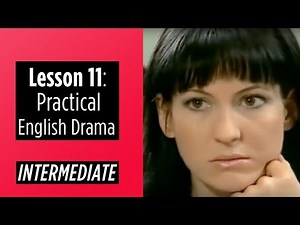 Intermediate Level Lesson 11 Practical English Drama