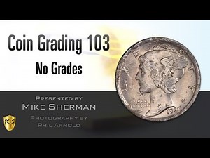 PCGS Webinar - Coin Grading 103: No Grades