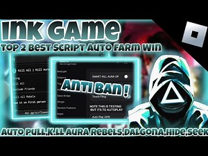 [OP!]Roblox INK GAME|best Script auto Farm Win|Auto pull,K.ll aura Rebels,dalgona,..|ANTI KICK|*FREE