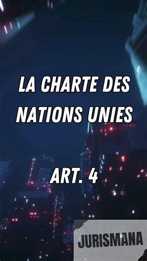 Charter of the United Nations – art. 4