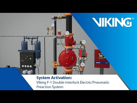 System Activation - Viking F-1 Double-Interlock Electric/Pneumatic Preaction System