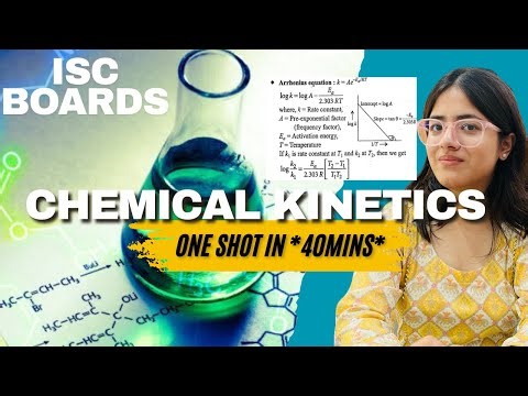 CHEMICAL KINETICS IN ONE SHOT *in 40mins* |ISC/CBSE #boards#exam#isc