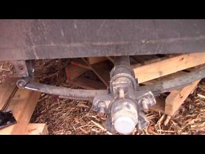 Replacing TSC Trailer Leaf Spring - Warnings Signs