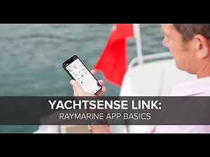 Raymarine YachtSense Link | App Basics for Digital Boat Controls Setup | Part 4