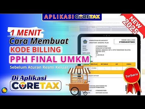 Cara Membuat Ebilling PPh FInal UMKM di Aplikasi Coretax | Cara Setor PPh Final UMKM di Coretax
