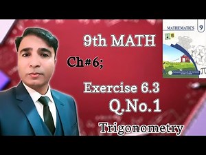 Exercise 6.3 Class 9th Chapter 6 New Book Math|| Unit 6 Trigonometry|| Question 1|| PCTB|| 9th Math|