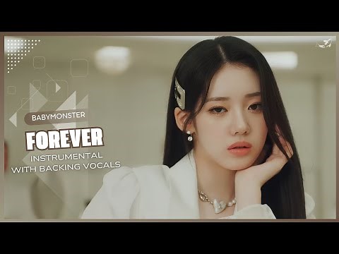 BABYMONSTER – FOREVER (Instrumental with backing vocals) |Lyrics|