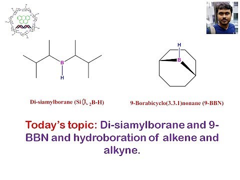 Di-siamylborane (Siα2B-H) and 9-Borabicyclo[3.3.1]nonane [9-BBN] for hydroboration.