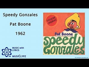 Speedy Gonzales - Pat Boone 1962 HQ Lyrics MusiClypz