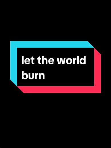 let the world burn . . #cover #lyrics #lettheworldburn #creatorsearchinsights #fyp