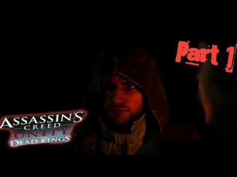 Let`s play DLC UNDEAD KING Assasins Creed Unity Gameplay Part 1