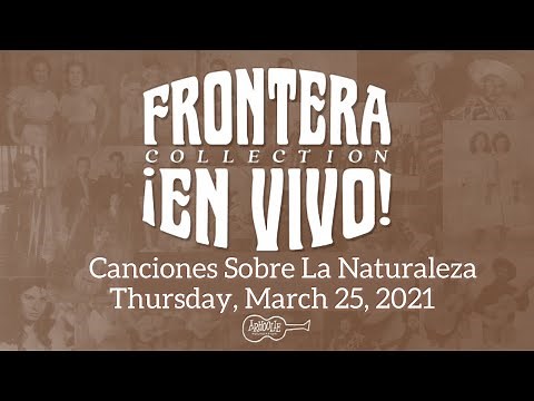 Frontera Collection ¡En Vivo! - Canciones Sobre La Naturaleza!