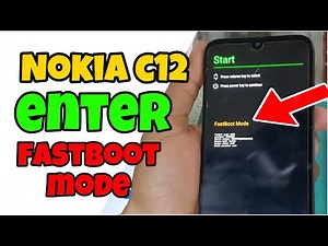 How to Fastboot Nokia C12