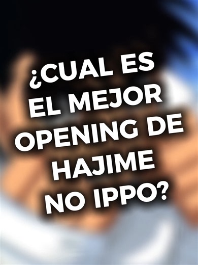 Cual es el mejor opening de Hajime No Ippo? #paratiiiiiiiiiiiiiiiiiiiiiiiiiiiiiii #foryou #parati #anime #opening #hajimenoippo #ippo #boxeo