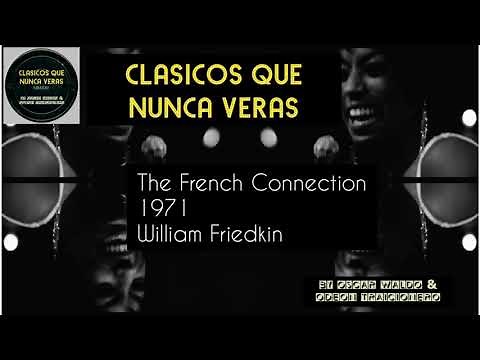 The French Connection 1971 William Friedkin