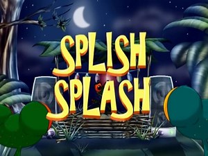 Splish Splash