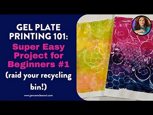 Gel Plate Printing 101: Super Easy Project for Beginners #1 (raid your recycling bin!)