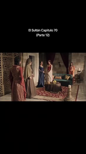El Sultán Capitulo 70 Parte 12 #elsultán #capituloscompletos #hurremysuleiman #foryou #viral