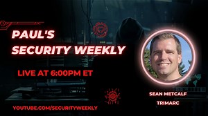 Join us for this week's #PSW with Sean Metcalf in this LIVE at 6PM ET: http://securityweekly.com/LIVE #cybersecurity #podcast | Security Weekly