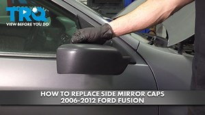 How to Replace Side Mirror Caps 2006-2012 Ford Fusion