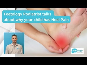 Childrens Heel Pain - Sever's Disease