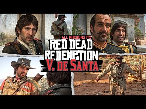 All Vincente DE SANTA Missions in RED DEAD REDEMPTION PC 🔴 4K 120fps Gameplay