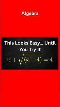 x + √(x - 4) = 4 Only One Answer