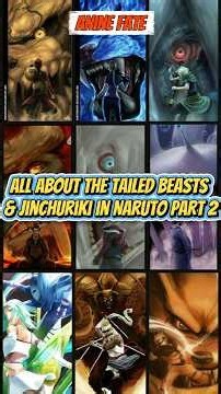 All About The Tailed Beasts & Jinchuriki In Naruto (Part 2)