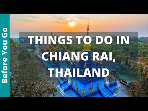 Chiang Rai Thailand Travel Guide: 14 BEST Things To Do In Chiang Rai