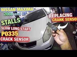 How to replace crank sensor on Nissan Maxima 2008 and up code P0335 Slow long start , Stalls
