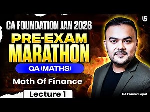 CA Foundation Jan 2026 | QA (Maths) Pre-Exam Marathon | Lecture 1 | CA Pranav Popat