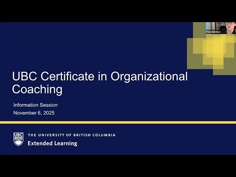 UBC Certificate in Organizational Coaching | Program Overview | November 06, 2025