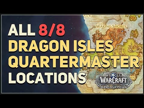 All Dragon Isles Renown Quartermaster Locations WoW Dragonflight