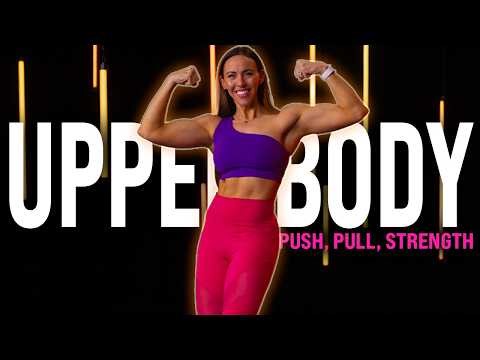 Upper Body Push Pull Strength Workout | 30 Minute Dumbbell Circuits