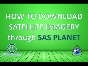 How to Download High Resolution Satellite Imagery from SAS Planet